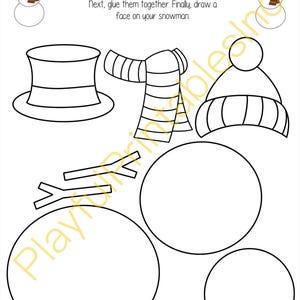 May include: A black and white printable activity sheet titled "Build A Snowman." It includes outlines of snowman parts: a top hat, scarf, hat, twig arms, and three circles for the body. The text instructs to color, cut, glue, and draw a face.