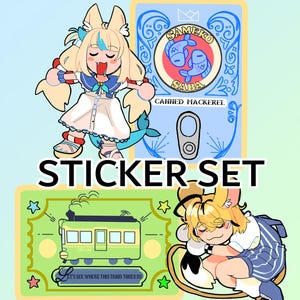 May include: A sticker set featuring anime-style illustrations. The set includes a character in a sailor outfit, a canned mackerel design, a green train ticket, and a sleeping character. The text "STICKER-SET" is prominently displayed.