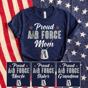 Proud Air Force Mom Shirt, Proud Air Force Shirt, Air Force Graduation, Proud Air Force Family Shirt, Air Force Dad, Air Force Matching