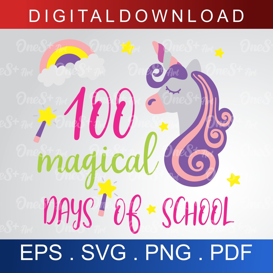 100 Magical Days of School SVG, Girls SVG, 100th Day of School, Unicorn ...