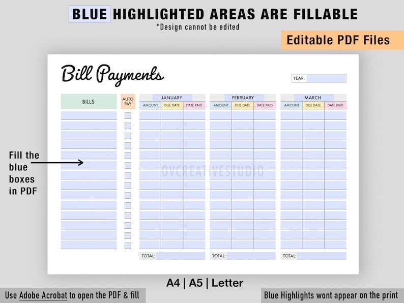 May include: A printable bill payment tracker with blue highlighted areas for filling in information. The tracker includes sections for bills, auto pay, amount, due date, and date paid. The months of January, February, and March are included. The text "Bill Payments" is at the top of the page. The text "Use Adobe Acrobat to open the PDF & fill" is at the bottom of the page.