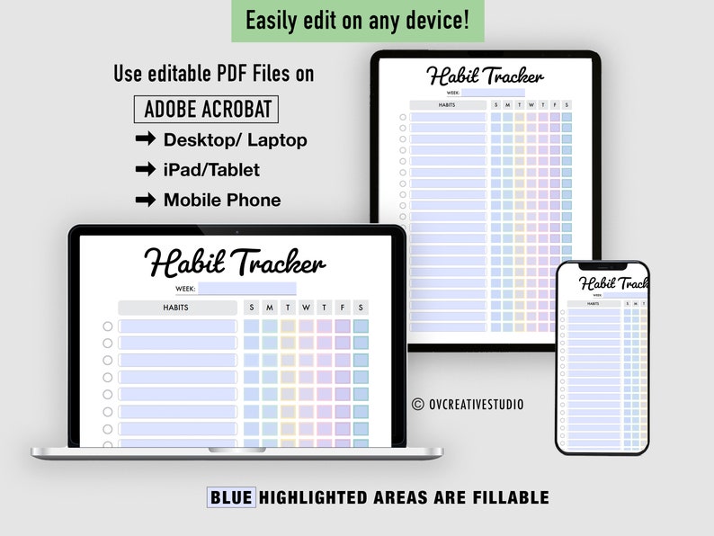 May include: A digital illustration of a habit tracker with a pastel colour scheme. The tracker is designed to be used on a computer, tablet, or phone. The text "Habil Tracker" is at the top of the page. The text "WEEK:" is at the top of the page. The text "HABITS" is at the top of the page. The text "SMTWTF" is at the top of the page. The text "OVCREATIVESTUDIO" is at the bottom of the page. The text "BLUE HIGHLIGHTED AREAS ARE FILLABLE" is at the bottom of the page.