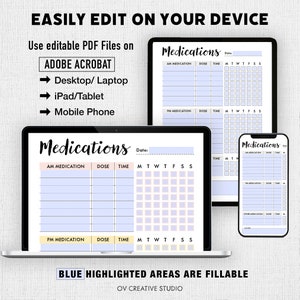 May include: A printable medication tracker with a blue highlighted area for filling in the medication name, dose, and time. The tracker is designed for a week and includes a section for AM and PM medications. The text "Medications" is at the top of the tracker.