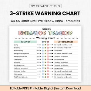 May include: A printable behavior tracker chart with the title "3-Strike Warning Chart". The chart includes sections for behaviors, consequences, and a behavior tracker. The chart is available in A4 and US Letter sizes.