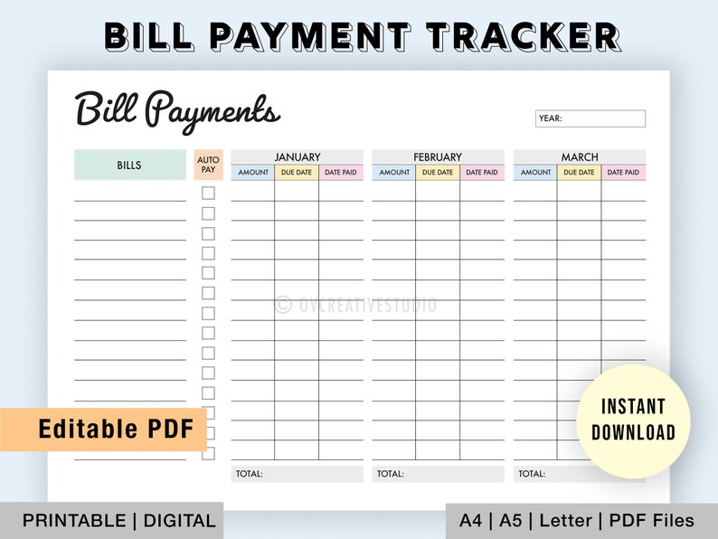 May include: A printable bill payment tracker with a light green, light blue, and light pink color scheme. The tracker includes sections for bills, auto pay, amount, due date, and date paid. The tracker is for the months of January, February, and March. The text "Editable PDF" is at the bottom of the page.