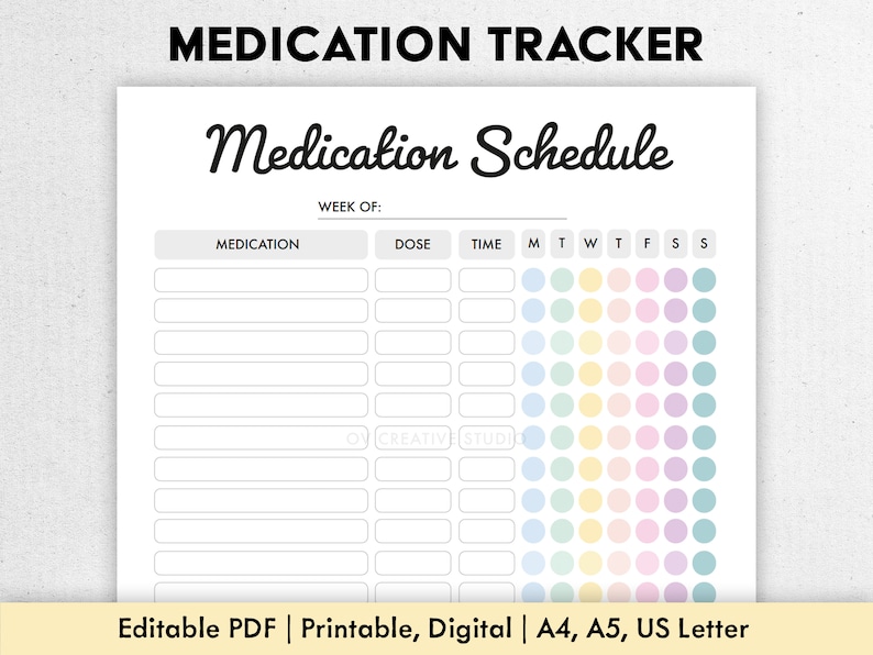 May include: Printable medication tracker with a colorful dot grid for tracking daily doses. The tracker includes sections for medication name, dose, and time. The days of the week are labeled M, T, W, T, F, S, S.
