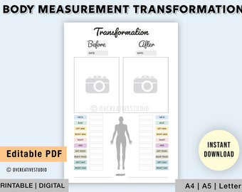 May include: Printable body measurement transformation tracker with a before and after section. The tracker includes a space for a photo, date, and measurements for neck, bust, arms, waist, hips, thighs, and calves. The tracker is labeled "Transformation" and "Editable PDF".