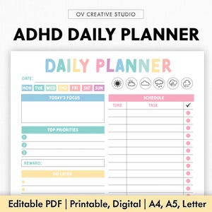 May include: A white ADHD daily planner with pastel colours and design elements. The planner includes sections for the date, today's focus, top priorities, a schedule, and a reward section. The text "ADHD DAILY PLANNER" is at the top.