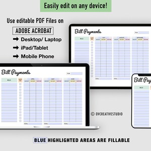May include: A digital image showing three different screen sizes of a printable bill payment tracker. The tracker is a table with columns for bills, due dates, amounts, and monthly payments. The image shows the tracker on a laptop, a tablet, and a mobile phone. The text "Bill Payments" is at the top of the tracker. The text "BLUE HIGHLIGHTED AREAS ARE FILLABLE" is at the bottom of the image.