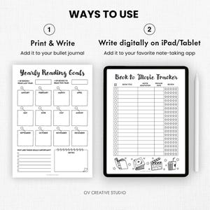 May include: A black and white image showcasing two methods for tracking reading goals. One option is a printable "Yearly Reading Goals" sheet. The other is a digital "Book to Movie Tracker" on a tablet, with a stylus. The text "WAYS TO USE" is at the top.