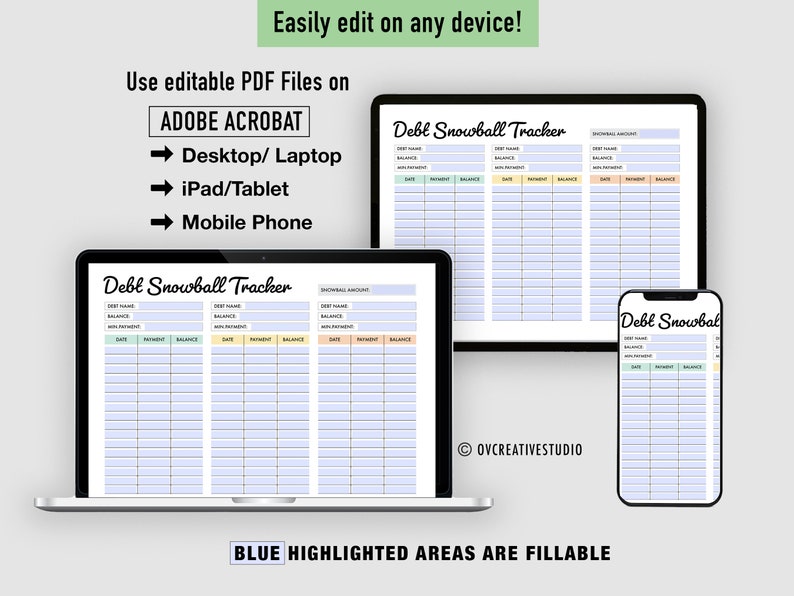 May include: A digital illustration of a debt snowball tracker spreadsheet. The spreadsheet is divided into three columns, each with headings for "Debt Name", "Balance", "Date", "Payment", and "Balance". The spreadsheet is designed to help users track their debt payments and progress towards becoming debt-free. The text "Debt Snowball Tracker" is at the top of the spreadsheet. The text "BLUE HIGHLIGHTED AREAS ARE FILLABLE" is at the bottom of the spreadsheet.