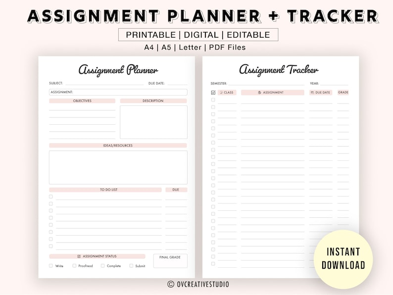 May include: Printable assignment planner and tracker in A4, A5, and Letter sizes. The planner has sections for subject, assignment, objectives, description, ideas/resources, to do list, due date, assignment status, and final grade. The tracker has sections for semester, class, assignment, year, due date, and grade.