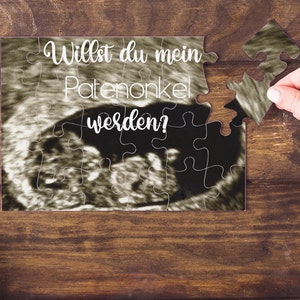 PUZZLE 24teilig mit deinem Ultraschallbild | Willst du mein/e Patenonkel/Patentante werden?| Du wirst Papa, Oma, Opa, Onkel, Tante,...