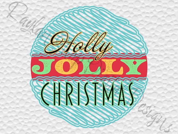 Holly Jolly Bright Colored Christmas PNG Printable Digital Download Clipart Sublimation Design