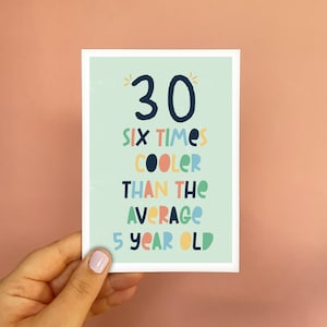 Funny 30th Birthday Card, Pun Birthday Card, Sarcastic 30th Birthday Card, Best Friend Birthday Card, Birthday Card For Her,  Card For Him