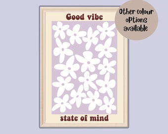 May include: A framed art print featuring a light purple background with white flower illustrations. The words "Good vibe" and "state of mind" are in brown text. A circular text bubble states "Other colour options available".