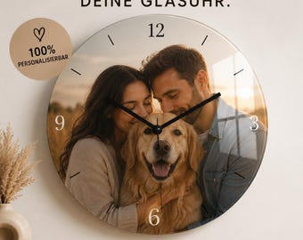Personalisierte Glasuhr mit eigenem Foto & Wunschtext | Individuelle Wanduhr aus Glas | Geschenk für Familie, Hochzeit, Haustier und Freunde