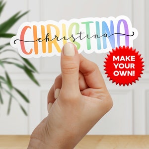 May include: A rainbow-colored sticker with the name "Christina" in a playful font, accented by a cursive script. A red starburst graphic with the words "MAKE YOUR OWN!" is also visible.