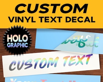 CUSTOM Decal - HOLOGRAPHIC - Make Your Own - For Car, Window, Laptop, Bottle, Wedding, Business - Any Text, Image, Logo - WATERPROOF!