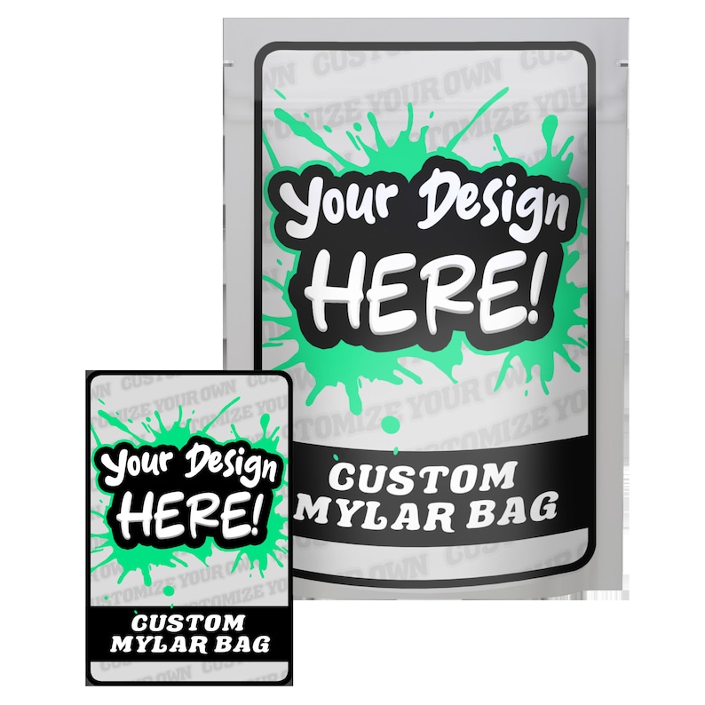 Puede incluir: Una bolsa de mylar personalizada blanca con un dise&ntilde;o de salpicaduras de pintura verde. La bolsa tiene el texto "Your Design HERE!" en negro y blanco. La bolsa es una excelente manera de empaquetar y almacenar sus productos.