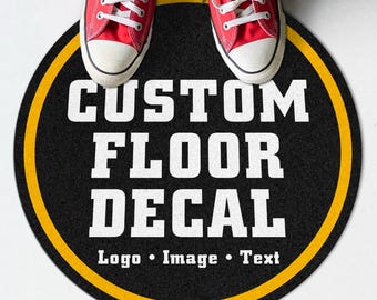 Custom Floor Decals - Personalized Non-Slip Vinyl Floor Sticker Signage - Retail, Party, Event, Logos, Photos, Text, Warning, Decoration