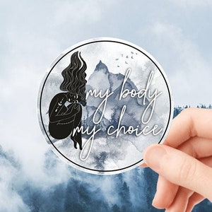 My body My choice Sticker, Feminist Sticker, Pro choice sticker, Watercolor Sticker