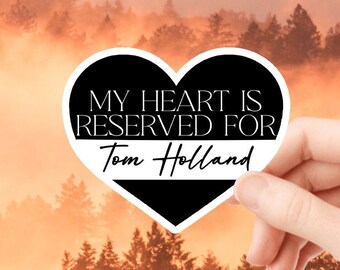 Mein Herz ist reserviert für Tom Holland Sticker Wasserdichter Aufkleber