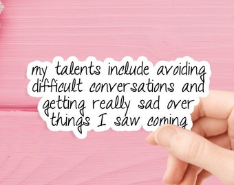 Anxiety Sticker, Avoiding Difficult Conversations, Glossy Vinyl, ADHD Decal