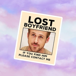 Yan Gosling Lost Boyfriend Glossy wasserfester Aufkleber