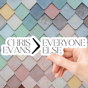 Chris Evans Sticker, Chris Evans &gt; Everyone else Sticker Waterproof Sticker