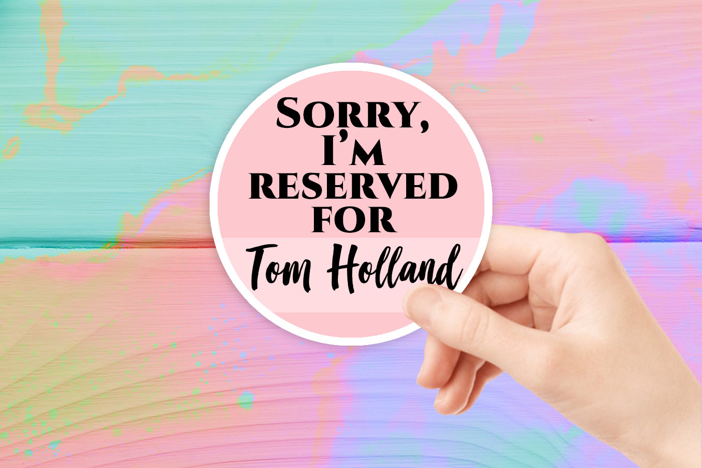 Sorry, I'm reserved for Tom Holland Sticker Waterproof Sticker