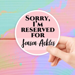 Przepraszam, jestem zarezerwowany dla Jensen Ackles Naklejka wodoodporna Naklejka