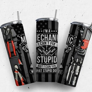 I’m a Mechanic 20oz Skinny Tumbler Sublimation Designs for Straight/Tapered Tumbler Design - PNG Digital Download