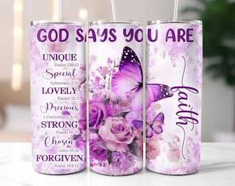 Gods Say You Are 20 Oz Skinny Tumbler Sublimation Design, Motivational Christian Tumbler Wrap, Bible Verse Straight & Tapered Designs PNG