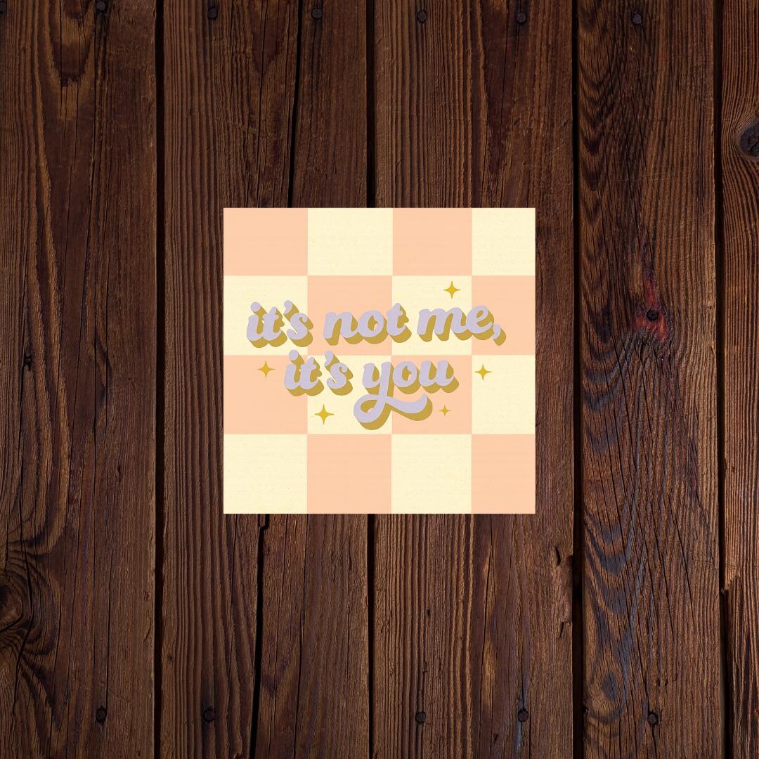 Its Not Me, Its You Sticker | Funny Sticker | Waterproof Vinyl Sticker ...