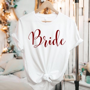 Maroon Bride Shirt, Cute Bride Shirt, Bride to Be, Engagement Shirt, Bridal Gift, Wedding Tee, Bridal Shower Gift, Bride Tshirt