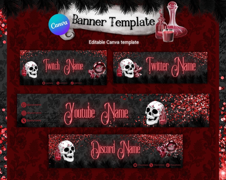 May include: Four banner templates with a black background and red glitter. Each banner has a skull with red accents, a crystal ball, and a bottle. The text on the banners reads "Twitch Name", "Twitter Name", "Youtube Name", and "Discord Name".