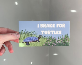 I Brake For Turtles Bumper Sticker - Turtle Lover Gift