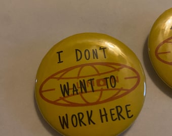 I Dont Want To Work Here Severance Helly R Helena Pin Button