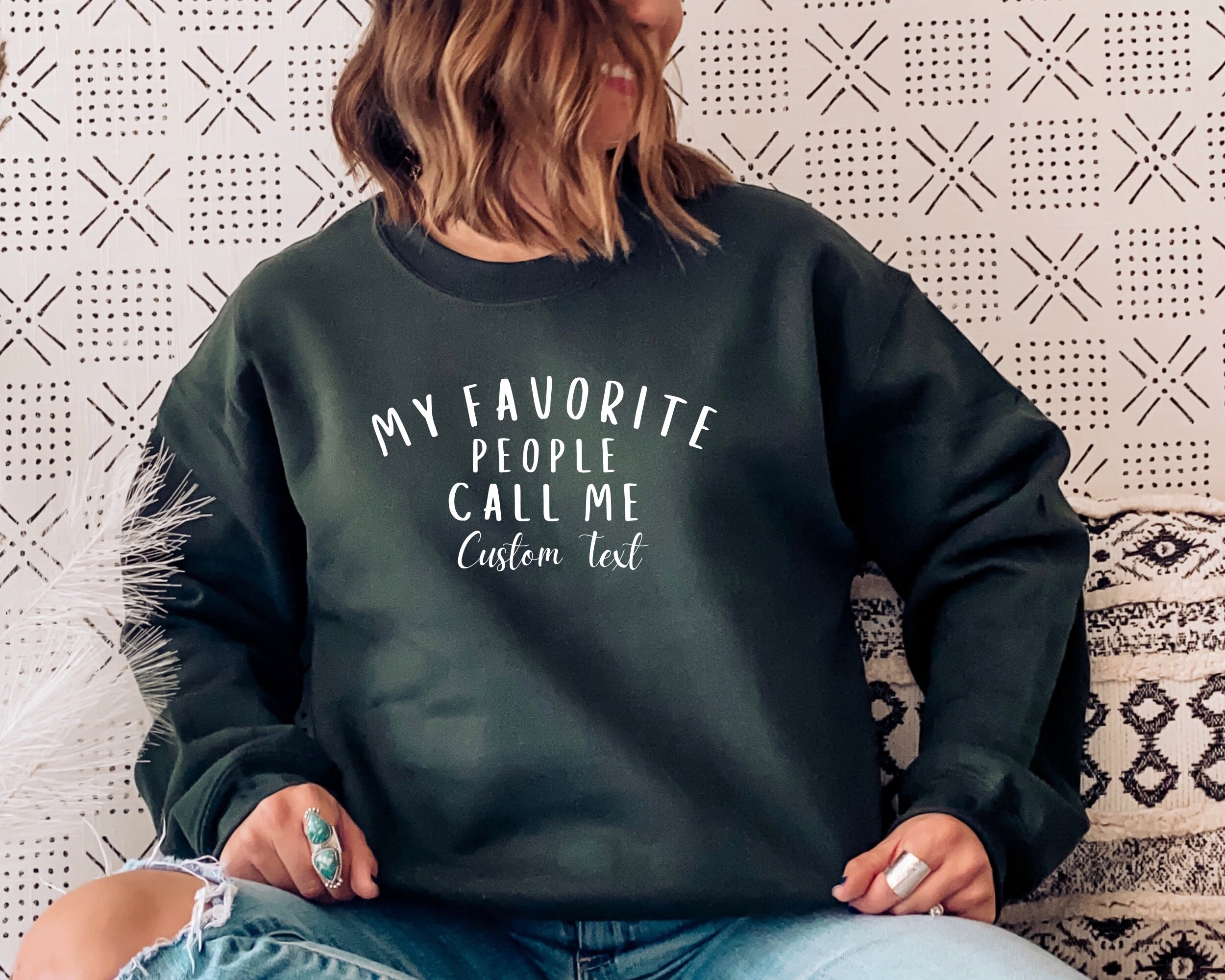 My Favorite People Call Me Sweatshirt Family Gift Shirt Custom