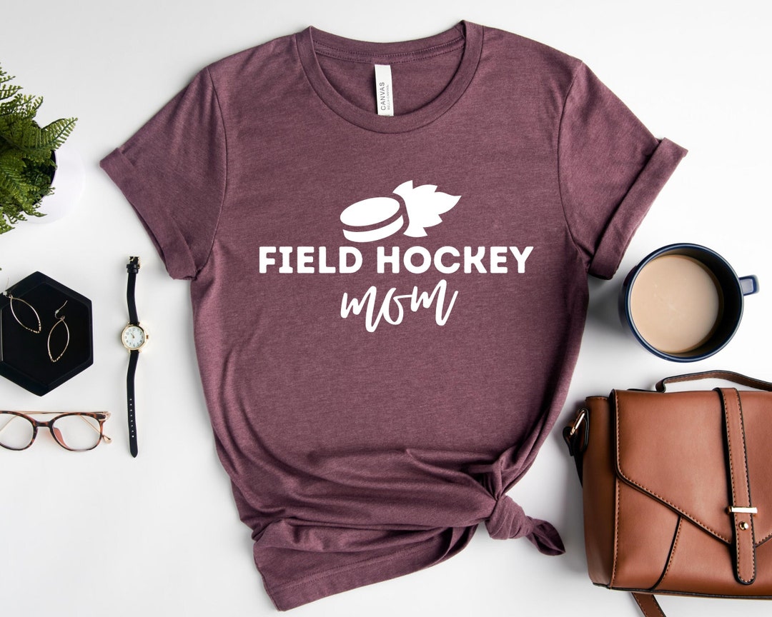 Field Hockey Mom Shirt, Trendy Field Hockey Mom Tshirt, Hockey Mom