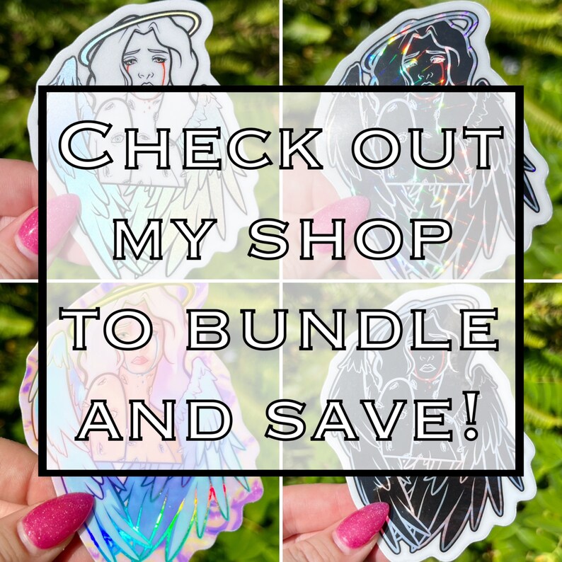May include: Four iridescent holographic stickers featuring angel wings and a halo. The stickers have a white background and feature a black and white illustration of an angel with a halo. The text "CHECK OUT MY SHOP TO BUNDLE AND SAVE!" is printed in black on a white background.