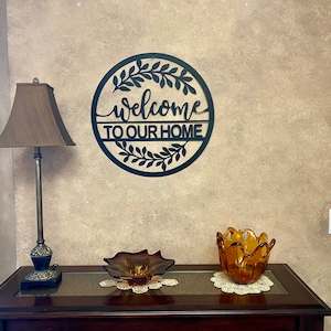 Welcome Metal Sign/ Welcome To Our Home/ Housewarming gift / Metal Wall Art / Gift for her / Home Decor / Wall Art/ Welcome Metal Sign