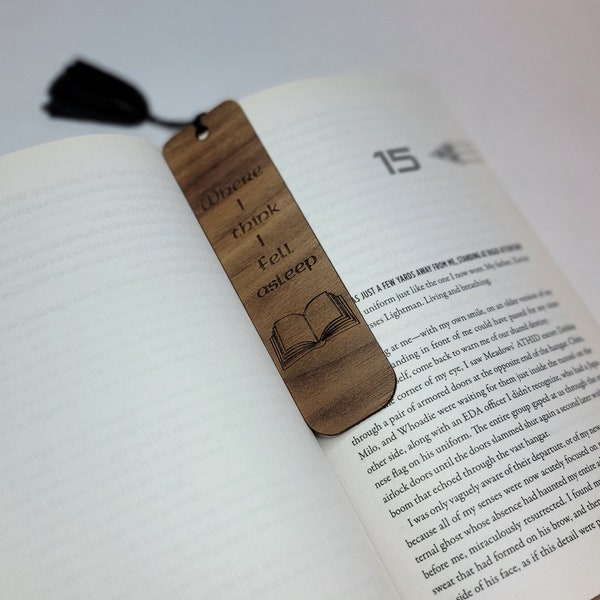 Where I think I fell asleep bookmark, funny bookmark, gift bookmark, fell asleep here bookmark, bookmark with tassel, reader gifts, books