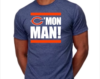 Chicago Bears C'mon Man! Shirt