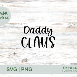 Daddy Claus Svg, Daddy Christmas Svg, Christmas Svg, Christmas Holiday Shirt Svg, Coffee Mug Svg, Christmas gift idea, Daddy SVG