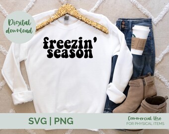 Freezin Season SVG PNG| cold girl winter svg| freezing season svg| literally freezing svg|funny holiday quote svg|holiday mug svg|retro svg
