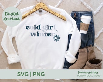 Cold Girl Winter svg| always cold svg| winter problems svg| Winter SVG| funny winter SVG| Funny Winter Shirt - Commercial Use, Digital File