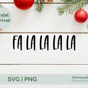 Fa La La La La SVG PNG| Christmas holiday shirt svg| Winter sign quote SVG| Coffee mug svg| Christmas 2021 svg| holiday pillow svg| cricut