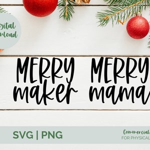 Merry Mama SVG PNG| Merry Maker svg png| Christmas 2021 svg| Christmas shirt svg| Coffee mug svg| Winter sign quote svg| Christmas svg|